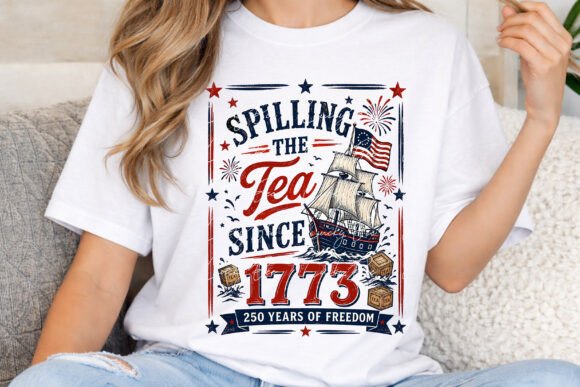 Spilling The Tea Since 1773: A Bold Patriotic PNG Design